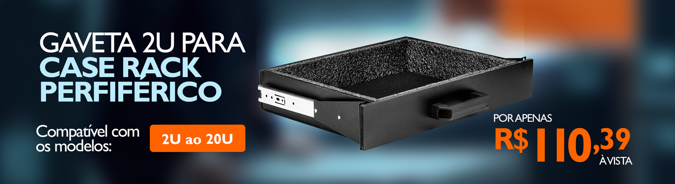 Gaveta 2U para Case Rack Periférico